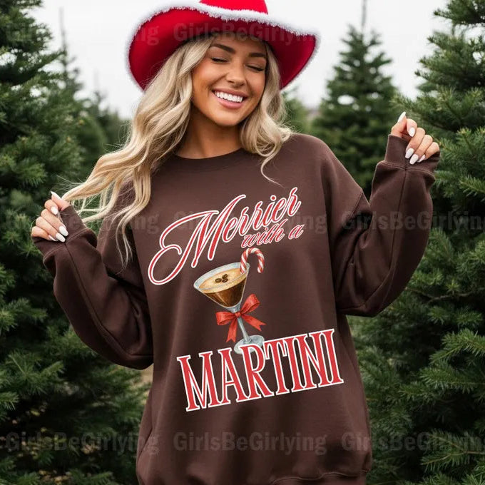 Merrier with a Martini Sweatshirt